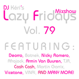 DJ Kéri's Lazy Fridays Mixshow #79