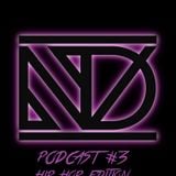 Dj ND - PODCAST #3 (HIPHOP EDITON)