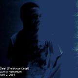 Zelev (The House Cartel) Live @ Momentum 4-2-2014