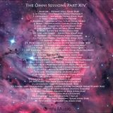 The Omni Sessions Part XIV
