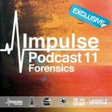 Impulse Podcast #11 mixed by Forensics