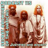 Justified and Ancient - Secret Archives of the Vatican Podcast 115