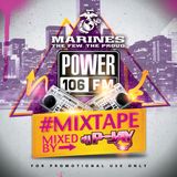 Power 106 x Marines #Mixtape