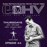 DJ Earic Patten's Elektrik Metro House Vibes Mix Sessions on Club Vibez Radio U.K. | Episode 44