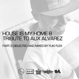 VA - House is my Home #08 (Special Alix Alvarez)(Part 02)