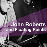 Dunkel Radio Talks To John Roberts and Floating Points