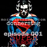 donnerstag: LIVE! SUPERSATURDAYS @ morebass episode 001