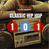 Classic Hip Hop 101