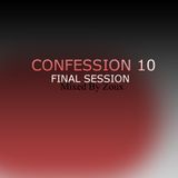 Confession N°10 Final Session Mixed
