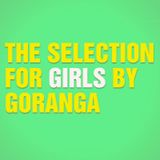THE SELECTION FOR GIRLS BY T-MÁS (GORANGA)
