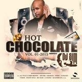 HotChocolate 2015 PART -1- BY : DJ SIM