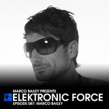 Elektronic Force Podcast 087 with Marco Bailey