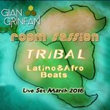 Room Session Tribal Latino&Afro Beats March 2016