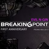 Evil N-Gin Breaking Point First Anniversary Promo