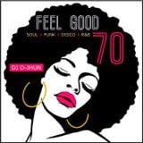 FEEL GOOD 70's (DJ D-JHUN THROWBACK)
