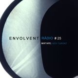Envolvent Ràdio #25 / XEVI TURONT