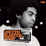 GHETTOBLASTERSHOW #66 (july 02/11)