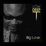 Low Deep T - Big Love Album (Kosta Ovski Mix)