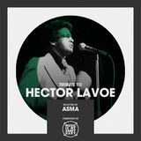 Tribute to HECTOR LAVOE - Selected by Asma