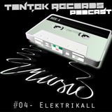 TonTek Records Podcast #04 | Elektrikall