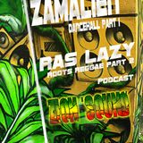 Zamalien et Ras Lazy Dancehall et Roots