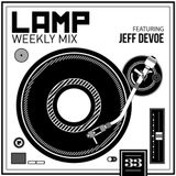Jeff Devoe - Clear Visions (L.A.M.P. Weekly Mix #33)