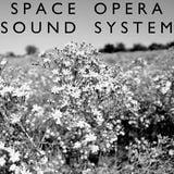 Space Opera Sound System, Episode 1