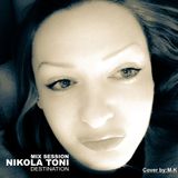 Nikola Toni - Mix Session - Destination