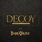 DECOY MUSIC COLLECTION 001: DISK0KIDZ