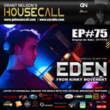 Housecall EP#75 (incl. a guest mix from Eden)