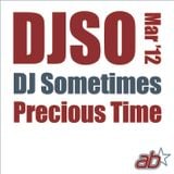 DJSomtimes – March 2012. Precious Time