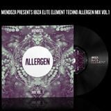 Mendoza presents IBIZA ELITE ELEMENT techno mix ALLERGEN vol.1