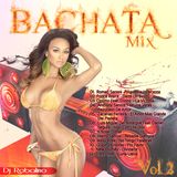 Bachata Mix Vol.2 ( 2013 - 2014 )