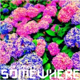 Kaiser Gayser's 'SomeWhere' Episode N068 August 2015