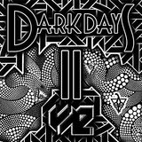 Dark Days II