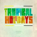 Constance 04: Jac Currie - Tropical Holidays