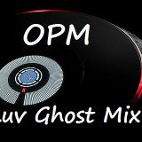 OPM Luvghost Mix