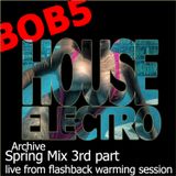 Spring Mix 3rd Part...live from flashback warming session