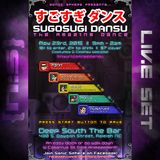 Sugosugi Dansu: The Amazing Dance (Live Set)