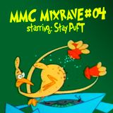 MMC Mixrave #04, Starring: Stay Puft.