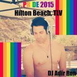 DJ Adir Ron - Tel Aviv Pride 2015, Hilton Beach LIVE