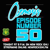 Ozmosis #50 (1/6/13)