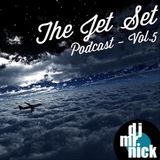 The Jet Set Podcast- Episode 5