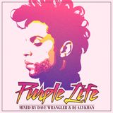 Purple Life Mixtape (Dave Wrangler x DJ Alykhan)
