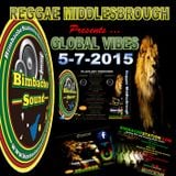 REGGAE MIDDLESBROUGH - GLOBAL VIBES - BIMBACHE STATION