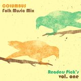 COLUMBUS FOLK MUSIC MIX- READERS PICKS VOL. ONE
