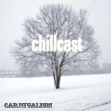 Carnivalism Podcast No.20 - (February 2011) Dom's Chillcast