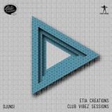 Etia Creations Club Vibez Sessions vol. 36 w. Djunsi