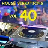 HOUSE VIBRATIONS VOL 40-I'M BACK