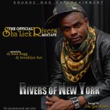 Rivers of New York (hosted by ShaLiek Rivers)